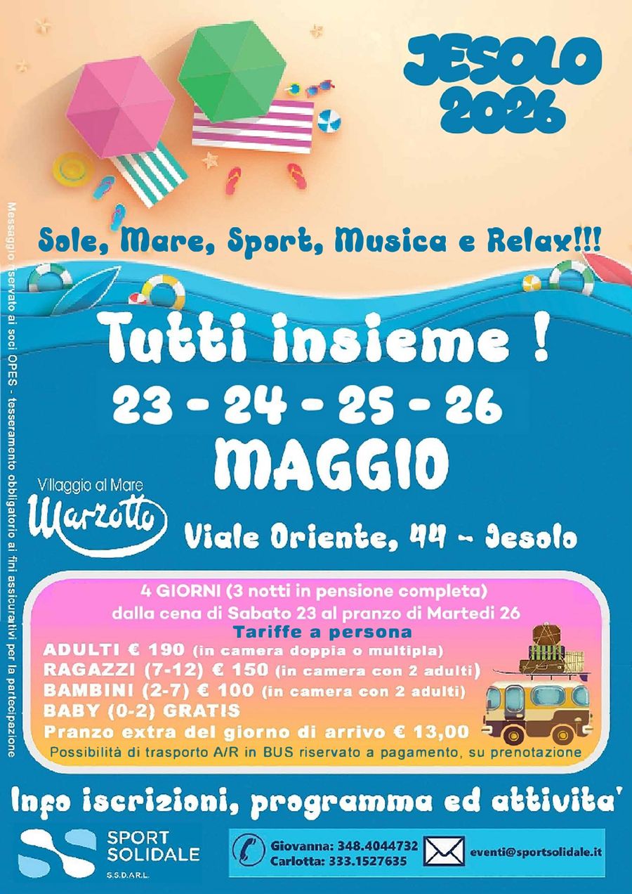 Tutti Insieme a Jesolo 2026 - Quattro giorni al Villaggio Marzotto di Jesolo tra sport, passeggiate, musica e relax!
